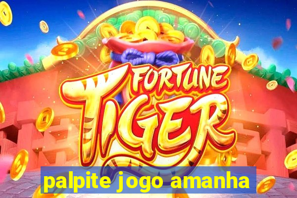 palpite jogo amanha